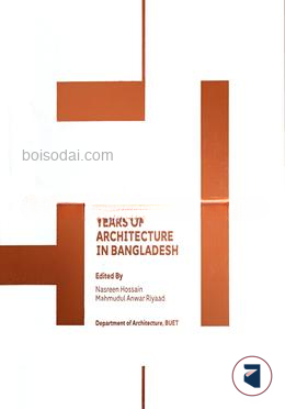 Fifty Years of Architecture in Bangladesh