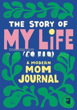 The Story of My Life (So Far)