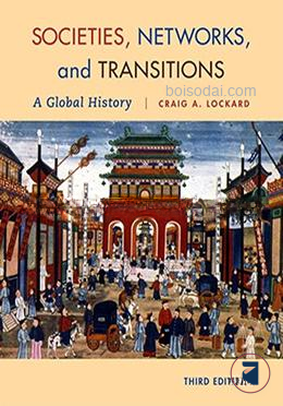 Societies Networks and Transitions A Global History