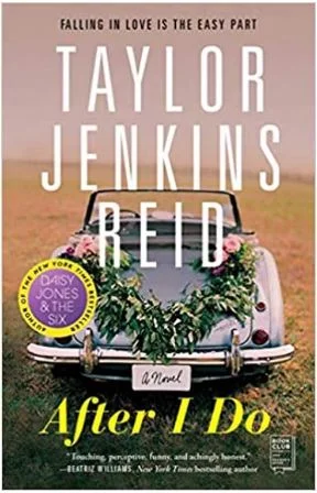 After I Do: A Novel