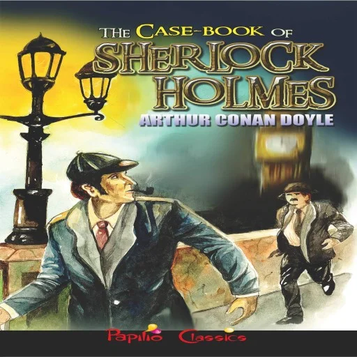 THE CASE-BOOK OF SHERLOCK HOLMES Paperback
