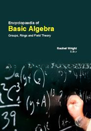 Encyclopaedia Of Basic Algebra