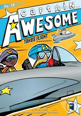 Captain Awesome Takes Flight (Volume 19)