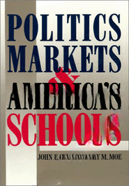 Politics, Markets and America's Schools
