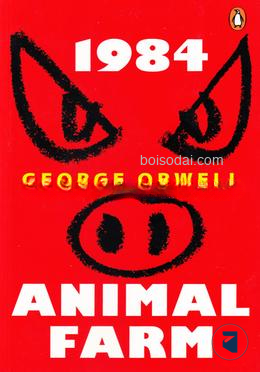 1984 and Animal Farm