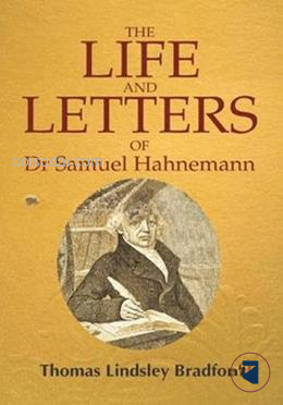 The Life and Letters of Dr. Samuel Hahnemann