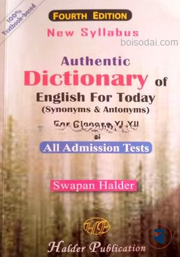 Authentic Dictionary of English for Today (Synonyms and Antonyms) HSC