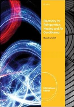 Electricity for Refrigeration, Heating and Air Conditioning