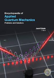 Encyclopaedia Of Applied Quantum Mechanics