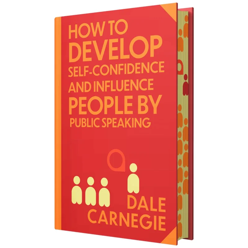 How to Develop Self-Confidence & Influence People