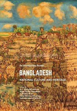 Bangladesh National Culture and Heritage: An Introductory Reader