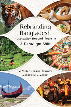 Rebranding Bangladesh Hospitality Beyond Tourism