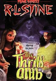 The Thrill Club (Fear Street, No. 24)