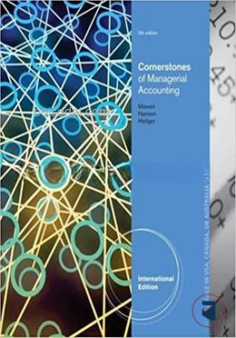 Cornerstones of Managerial Accounting