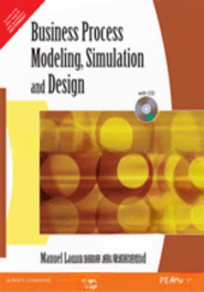 Business Process Modeling, Simulation And Design (Paperback)