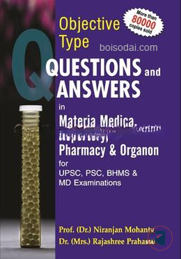 Objective Type Questions and Answers in Materia Medica, Repertory, Pharmacy