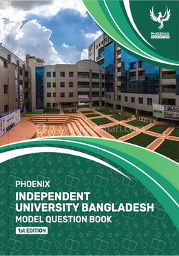 Phoenix Independent University Bangladesh Model Question Book