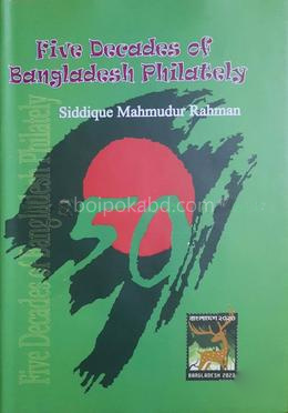 Five Decades of Bangladesh Philately