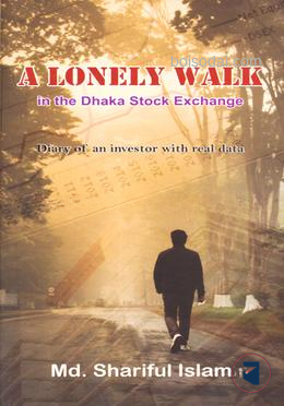A Lonely Walk In The Dhaka Stock Exchange