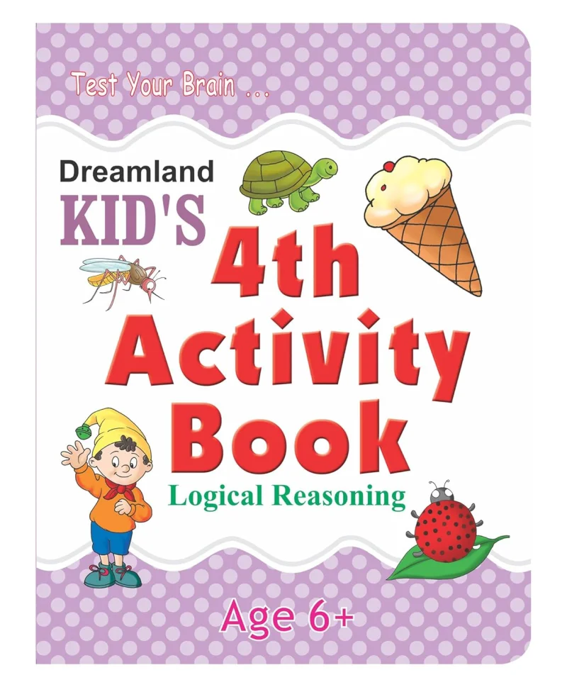 Kid’s 4th Activity Book: Logical Reasoning – Age 6+