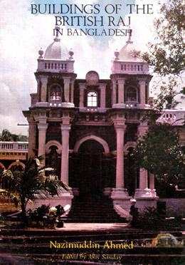 Buildings of the British Raj in Bangladesh