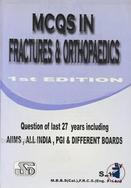 MCQs in Fractures and Orthopaedics