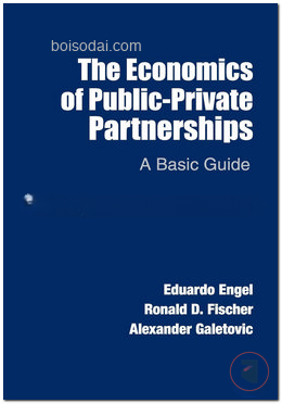The Economics of Public Private Partnerships