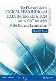 The Pearson Guide to Logical Reasoning and Data Interpretation for the CAT and Other MBA Entrance Examinations