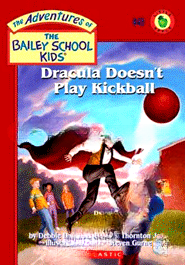 Dracula Doesnot Play Kickball (Bailey School Kids #48)