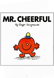 Mr. Cheerful