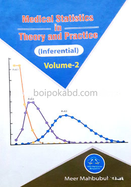 Medical Statistics In Theory And Practice (Inferential) - Volume 2