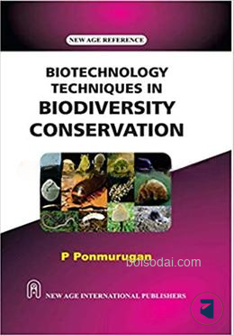 Biotechnology Techniques in Biodiversity Conservation