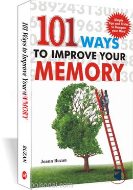 101 Ways To Improve Your Memory