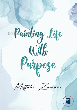 Painting Life With Purpose