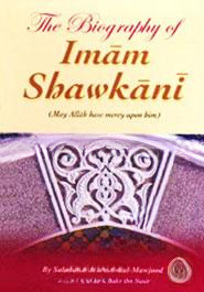 The Biography of Imam Shawkani