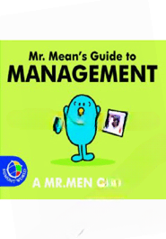 Mr. Mean's Guide to Management