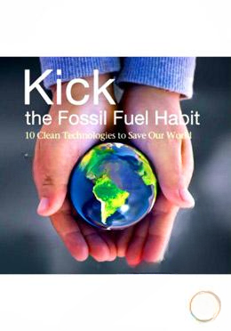 Kick the Fossil Fuel Habit