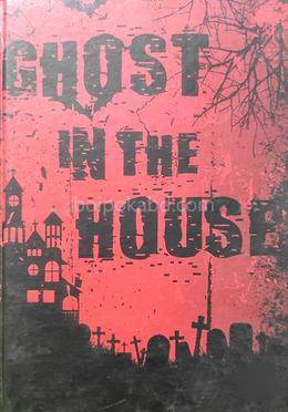 Ghost In The House