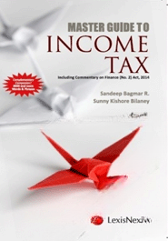 MASTER GUIDE TO INCOME TAX INCLUDING COMMENTARY ON FINANCE (NO. 2) ACT, 2014 (Paperback)