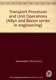 Transport Processes and Unit Operations