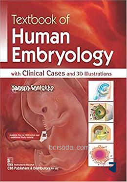 Textbook of Human Embryology - With Clinical Cases and 3d Illustrations
