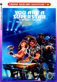 You Are a Superstar (Choose Your Own Adventure