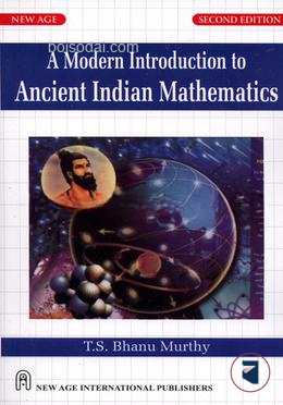 A Modern Introduction To Ancient Indian Mathematics