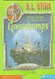 More Tales to Give You Goosebumps