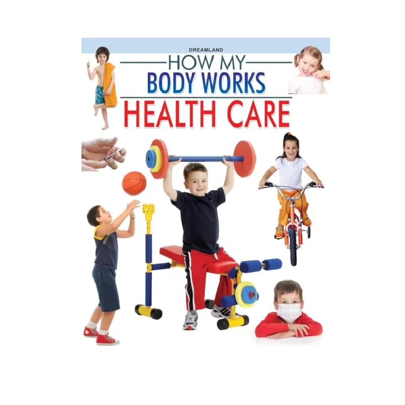 Health Care (How My Body Works)