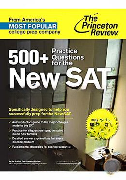 500 Practice Questions for the New SAT