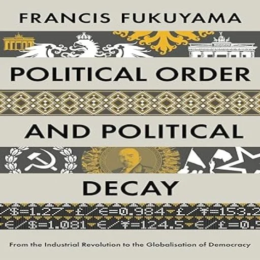 POLITICAL ORDER AND POLITICAL DECAY (Paperback)