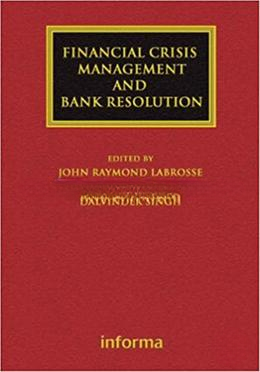 Financial Crisis Management and Bank Resolution