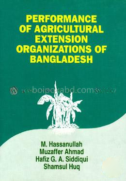 Performance of Agricultural Extension organizations of Bangladesh