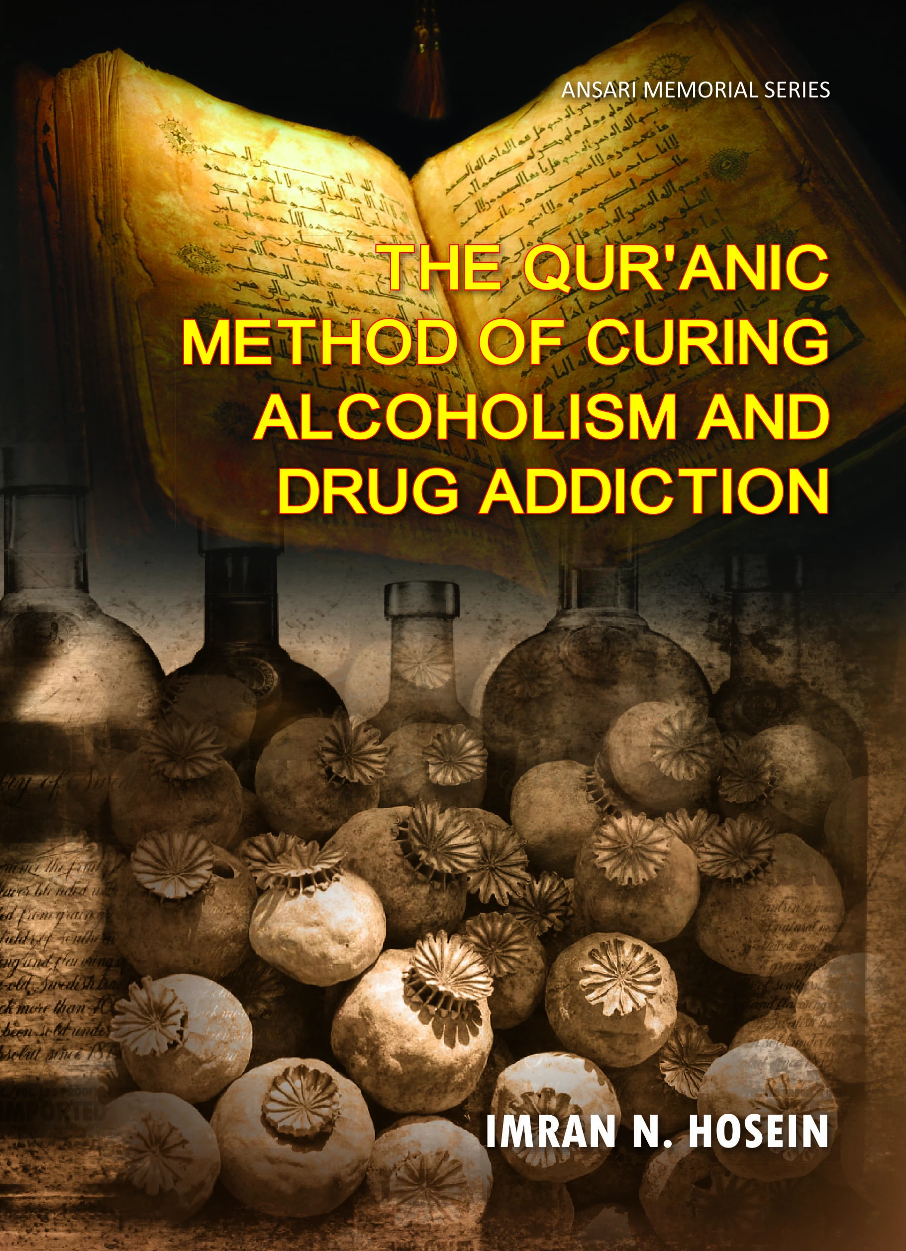 The Quranic Method of Curing Alcoholism and Drug Addiction
